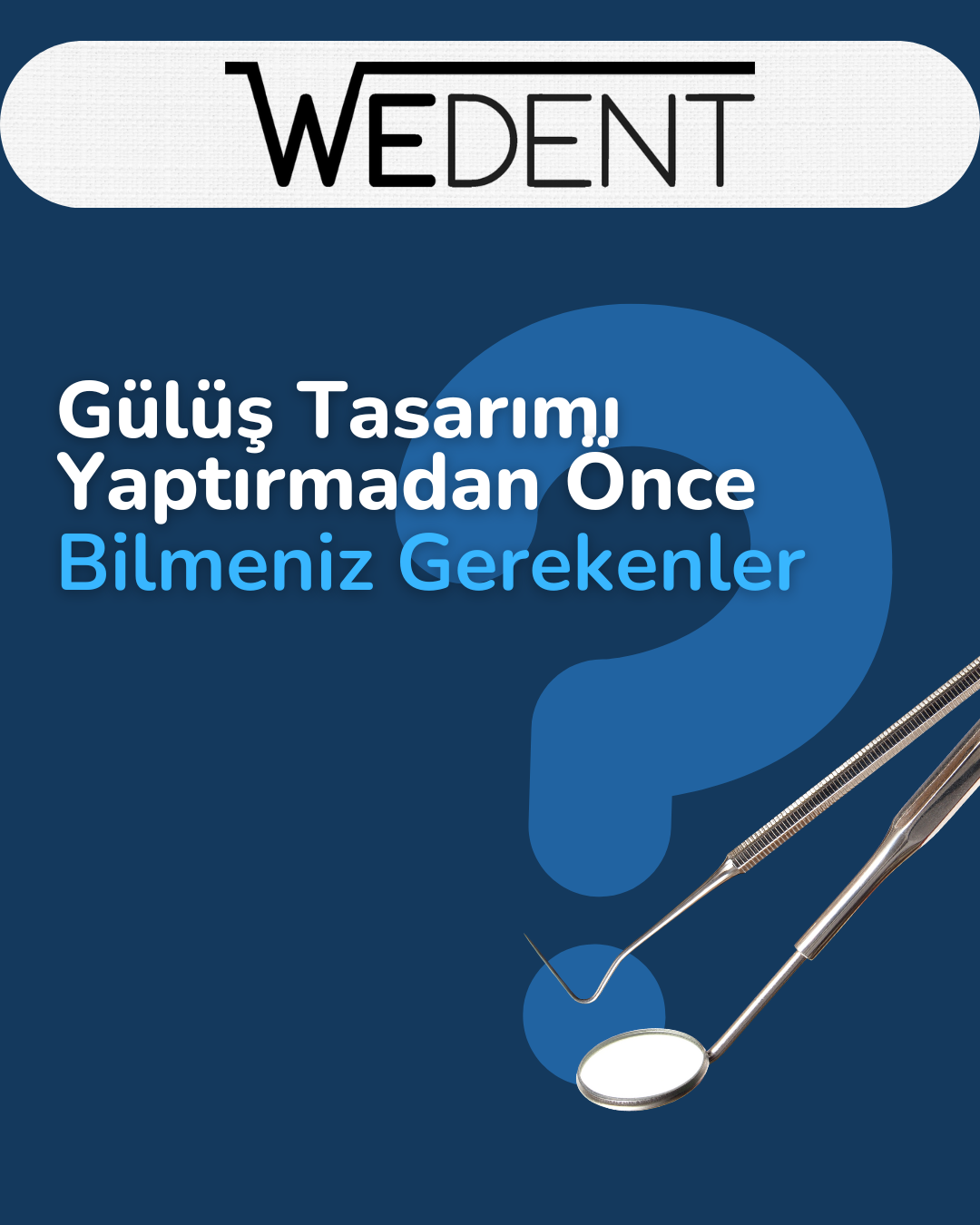 Gülüş Tasarımı Yaptırmadan Önce Bilmeniz Gerekenler
