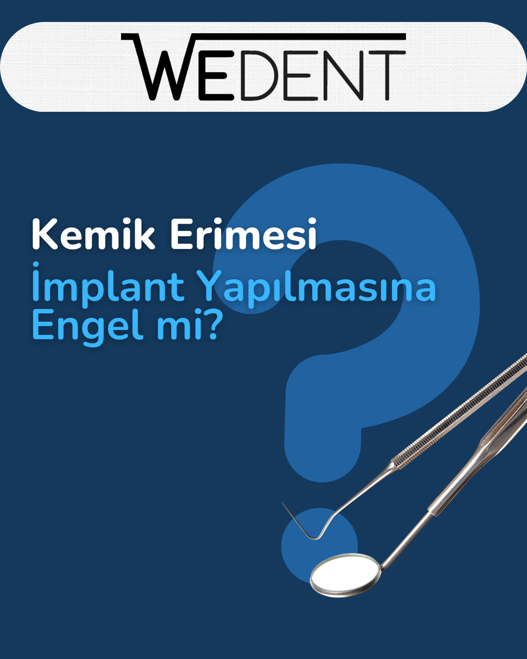 Kemik Erimesi İmplant Yapılmasına Engel mi?